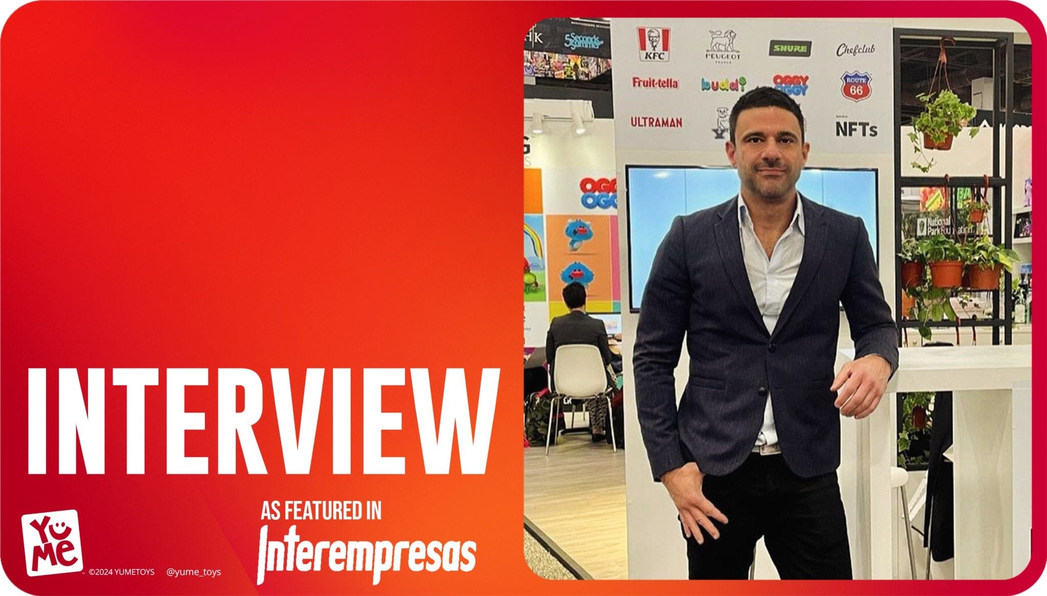 Felipe Noriega on YuMe Toy’s expansion and plans for the Iberian market